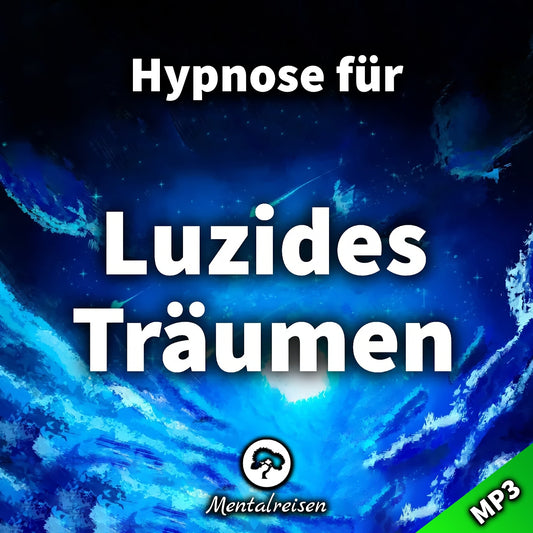 Hypnose für Luzides Träumen
